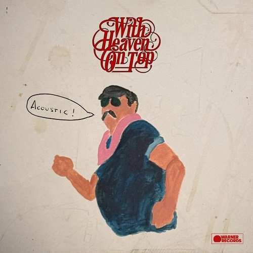 zachbryanAcoustic-With-Heaven-On-Top