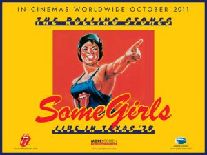 The Rolling Stones, Some Girls, estreno en los cines de todo el mundo en octubre de 2011 The Rolling Stones, Some Girls Live in Texas 1978, se estrena en octubre de 2011