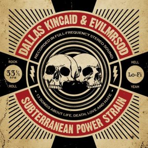 EvilMrSod & Dallas Kincaid “Subterranean Power Strain” oct-2011