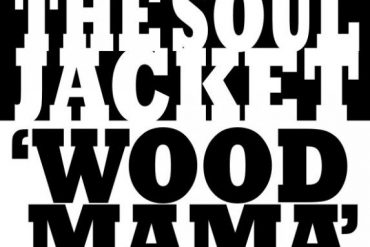 The Soul Jacket "Wood Mama", produce Hendrik Röver