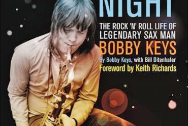 Bobby Keys y su libro, "Every Night's a Saturday Night: The Rock 'n' Roll Life of Legendary Sax Man Bobby Keys", prólogo de Keith Richards