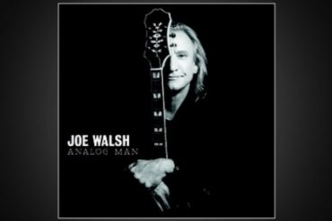 Joe Walsh, "Analog Man" 2012