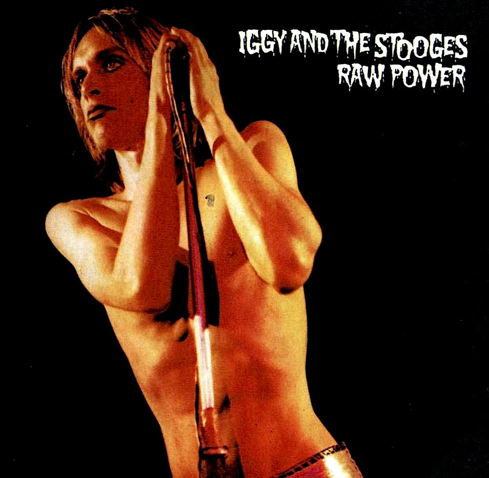 "Raw Power", The Stooges