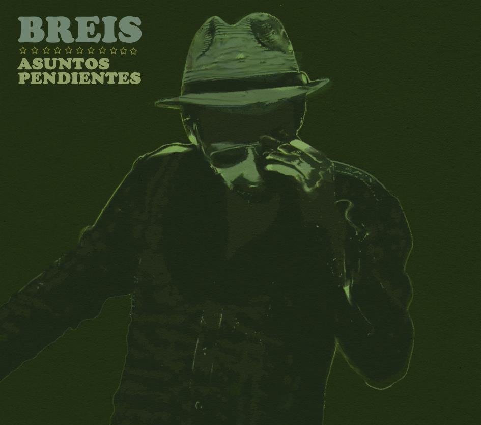 Breis y sus "Asuntos Pendientes". La Produktiva Records 2012