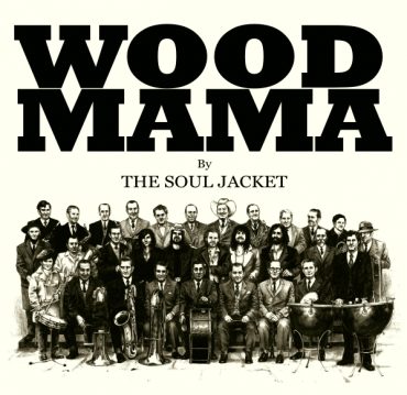 The Soul Jacket "Wood Mama" 2012 ahora en BandCamp.