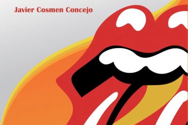 No es s'o Rock and Roll. Los Rolling Stones en España. Javier Cosmen. The Rolling Stones 50 Aniversario 2012