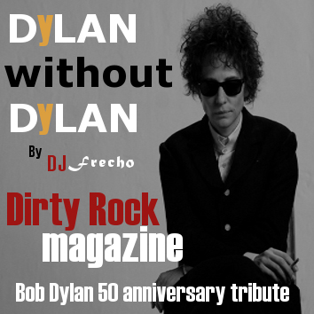 50 Aniversario Bob Dylan. Dylan without Dylan por Frecho Dj 2012