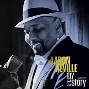 Aaron Neville "My True Story" 2013