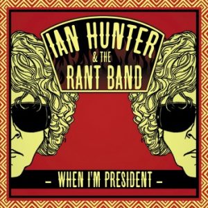 Ian Hunter When I'm Presindent 4 de septiembre de 2012