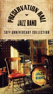 Preservation Hall Jazz Band. St Peter and 57th St. celebran el 50 aniversario del hullabaloo de New Orleans Preservation Hall Jazz Band. St Peter and 57th St. celebran el 50 aniversario del hullabaloo de New Orleans