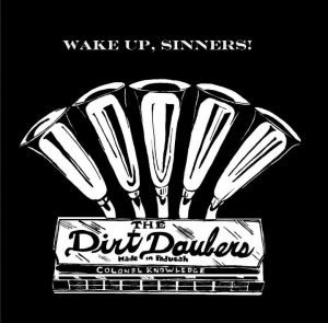 The Dirt Daubers Wake Up Sinners 2012