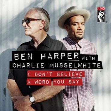 Ben Harper y Charlie Musselwhite interpretan I don't believe a word you say del disco Get Up