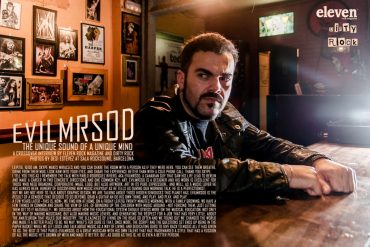 EvilMrSod, retrato de un músico por Eleven Rock Magazine y Dirty Rock fotos de Desi Estévez, texto Enric Rivero Armengol