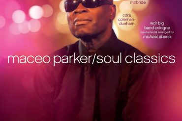 Maceo Parker "Soul Classics" 2012