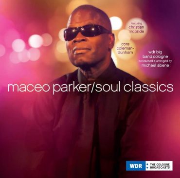 Maceo Parker "Soul Classics" 2012
