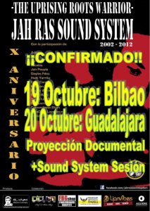 “Jah Ras Sound System. The Uprising Roots Warrior. Décimo Aniversario” se proyecta en Bilbao y Guadalajara octubre 2012
