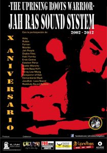 “Jah Ras Sound System. The Uprising Roots Warrior. X Aniversario”, estreno en Bilbao y Guadalajara