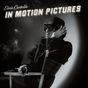 Elvis Costello In Motion Pictures nuevo disco 2012