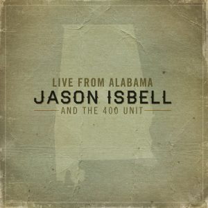 Jason Isbell and the 400 Unit nuevo disco en directo Live from Alabama 2012