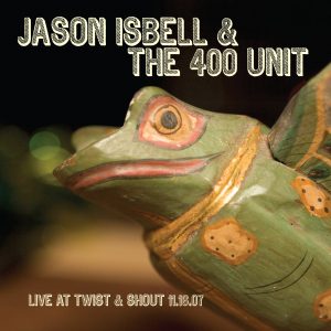 Jason Isbell and the 400 Unit nuevo disco en directo Live from Alabama, despues del Live at Twist and Shout del 2007