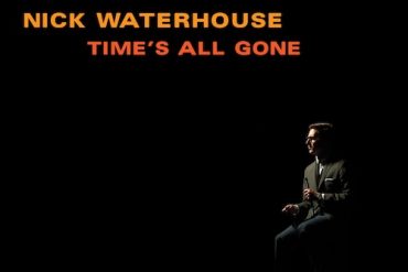 Nick Waterhouse Time's all gone gira española Leon y Barcelona 2012