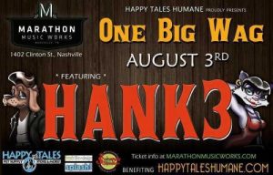 Hank3 One Big Wag, concierto benéfico para Happy Tales Humane 2012