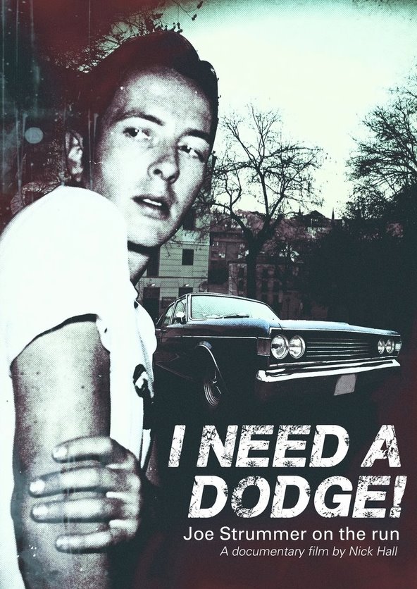 I Need a Dodge! Joe Strummer On The Run nuevo documental sobre Joe Strummer lider de The Clash