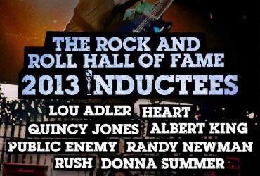 Rock and Roll Hall of Fame 2013, Rush, Heart, Randy Newman, Public Enemy, Donna Summer, Albert King, Lou Adler y Quincy Jones nuevos miembros