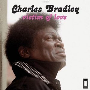 Charles Bradley Victim of Love nuevo disco