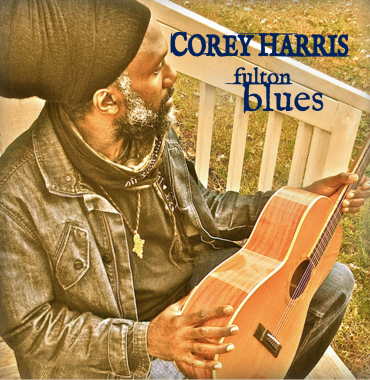 Corey Harris "Fulton Blues" 2013 nuevo disco