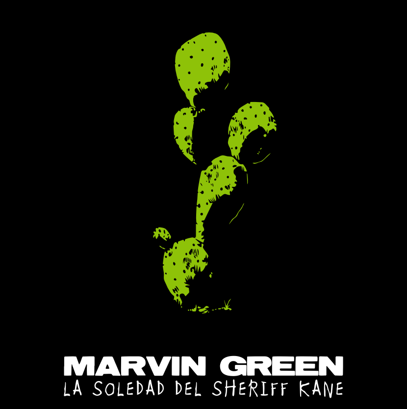 La Soledad del Sheriff Kane, nuevo disco de Marvin Green