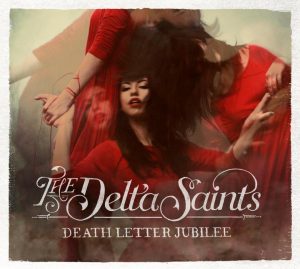 The Delta Saints DeathLetter Jubilee US Tour European Tour España 2013