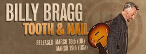 Billy Bragg Tooth & Nail nuevo disco 2013