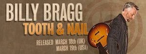Billy Bragg Tooth & Nail nuevo disco 2013