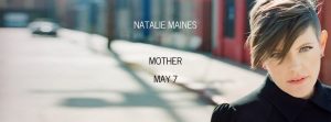 Natalie Maines de Dixie Chicks nuevo disco Mother