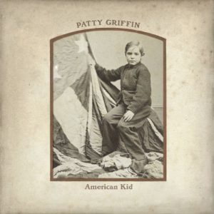 Patty Griffin American Kid, 2013