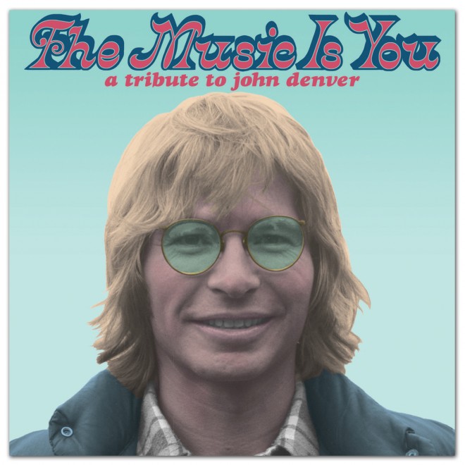The Music Is You A Tribute To John Denver, tributo a John Denver 2013