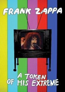 Frank Zappa A Token of His Extreme, el programa de televisión