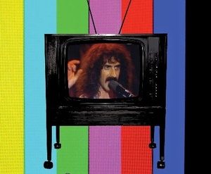 Frank Zappa A Token of His Extreme, el programa de televisión