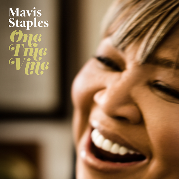 Mavis Staples One True Vine nuevo disco producido por Jeff Tweedy