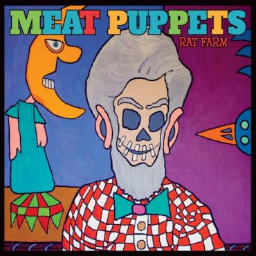 Meat Puppets Rat Farm nuevo disco