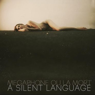 Megaphone Ou La Mort A Silent Language