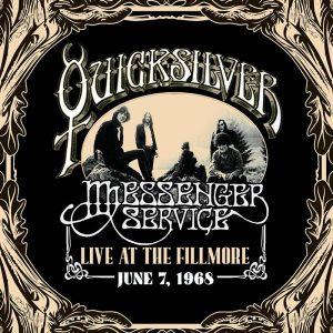 Quick Messenger Service Live at the Fillmore, June 7, 1968