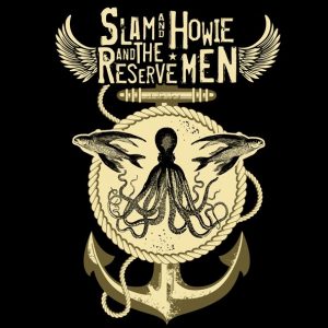 Slam And Howie (And The Reserve Men) Sons of Ancients Times gira española