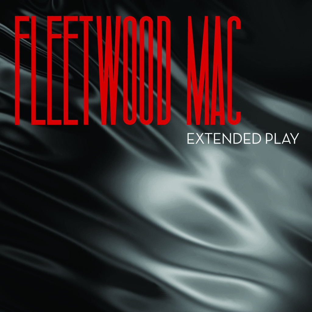 Fleetwood Mac, “Extended Play” nuevo EP