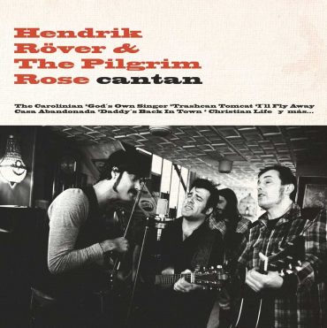 Hendrik Röver & The Pilgrim Rose Cantan nuevo disco