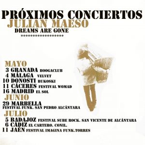 Julián Maeso “Dreams are Gone” entrevista y gira 2013