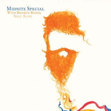 Midnite Special With Broken Bones, Still Alive nuevo EP