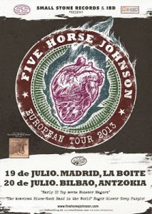 FIVE HORSE JOHNSON GIRA ESPAÑOLA 2013 