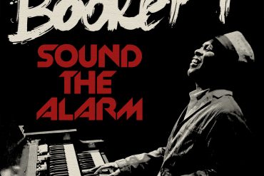 Booker T. Jones Sound the Alarma, nuevo disco 2013